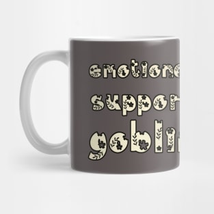 Emotional Support Goblin -- Woodland Text Mug